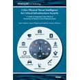 thumbnail image 1 of Cyber-Physical Threat Intelligence for Critical Infrastructures Security: A Guide to Integrated Cyber-Physical Protectio, (Hardcover), 1 of 1