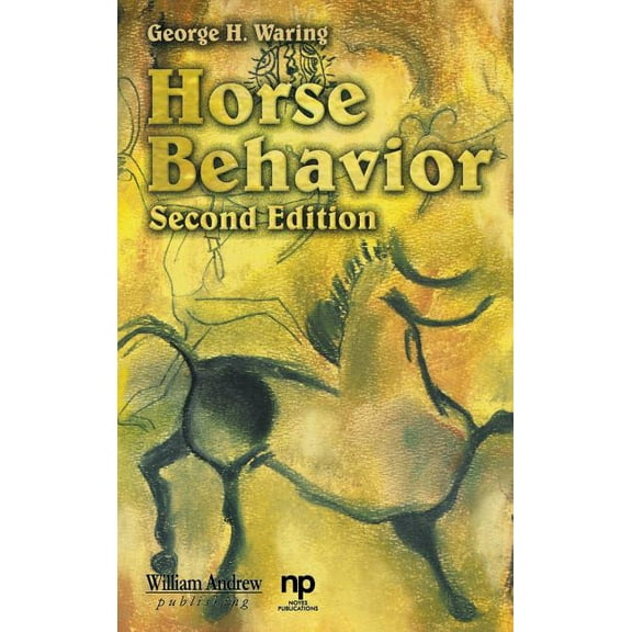 Noyes Animal Behavior, Ecology, Conserva Horse Behavior, (Hardcover)