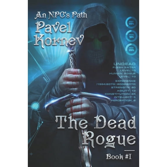 Npc's Path The Dead Rogue (An NPC's Path Book #1): LitRPG Series, Book 1, (Paperback)