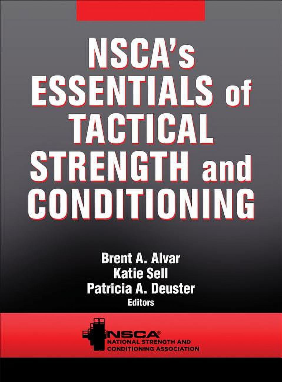 NSCA -NATIONAL STRENGTH & CONDITIONING ASSOCIATION Nsca's Essentials of Tactical Strength and Conditioning, (Hardcover)