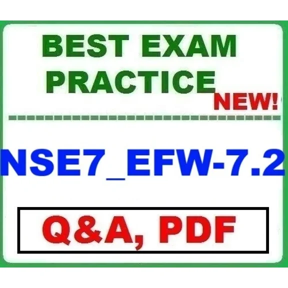 Nse7_Efw-7.2 Fortinet Nse 7 Enterprise Firewall 7.2 Exam Q&A- 2025!