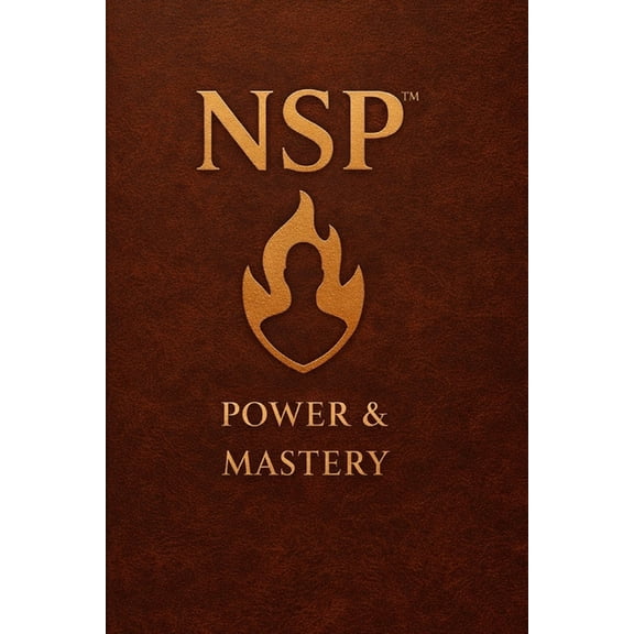 Nsp(tm) Initiate Life Change Series Neur Nsp: Influence & Interpersonal Power: Mastering Emotional Leadership, Connection, and Identity-Based Influence, Book 2, (Paperback)