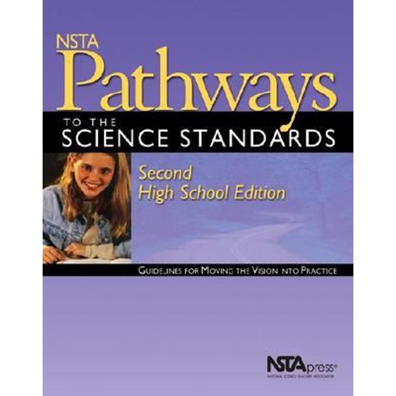 Pre-Owned Nsta Pathways to the Science Standards: Guidelines for Moving the Vision into Practice (Paperback) 0873552296 9780873552295