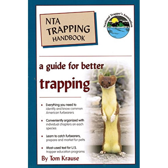 Pre-Owned NTA Trapping Handbook: A Guide for Better Trapping (Paperback) 0962069809 9780962069802