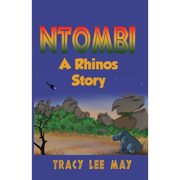 Ntombi, A Rhino's Story, (Paperback)