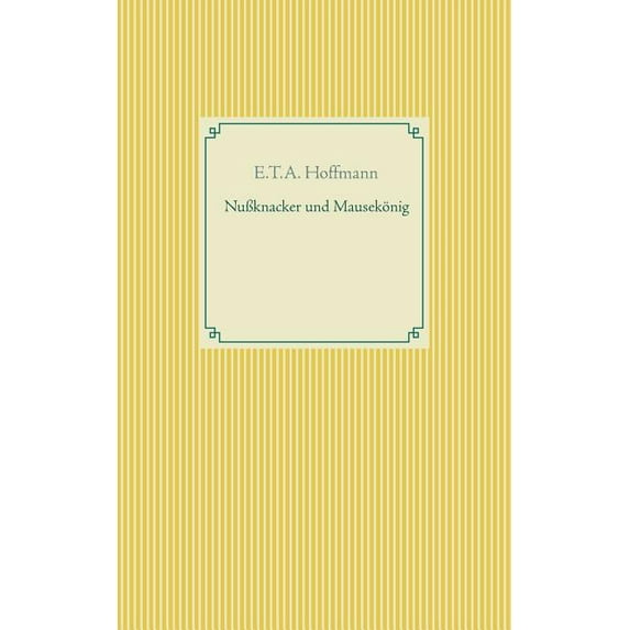Nußknacker und Mausekönig, (Paperback)