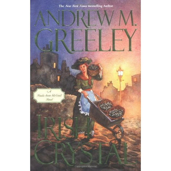 Pre-Owned Irish Crystal: A Nuala Anne McGrail Novel (Hardcover) 0765303361 9780765303363
