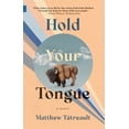 thumbnail image 1 of Nuatak First Fiction Hold Your Tongue, Book 60, (Paperback), 1 of 1