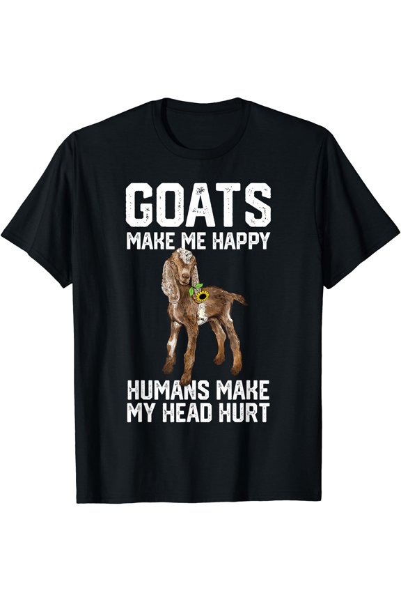 Nubain Goats Make Me Happy Humans Make My Head Hurt T-Shirt