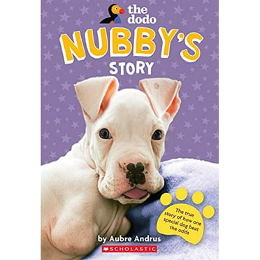 Pre-Owned Nubby's Story (the Dodo) (Paperback) 1338645102 9781338645101