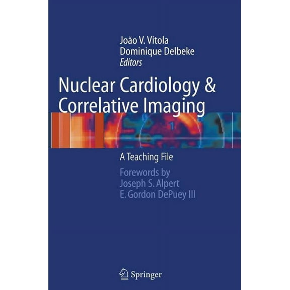 Nuclear Cardiology and Correlative Imaging: A Teaching File