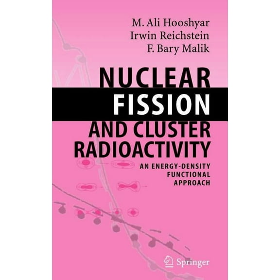 Nuclear Fission and Cluster Radioactivity: An Energy-Density Functional Approach, (Hardcover)