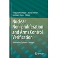 thumbnail image 1 of Nuclear Non-Proliferation and Arms Control Verification: Innovative Systems Concepts, (Paperback), 1 of 1