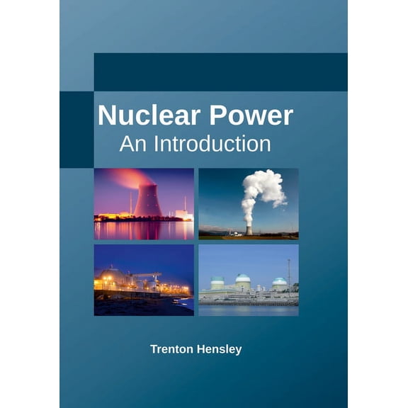Nuclear Power: An Introduction, (Hardcover)