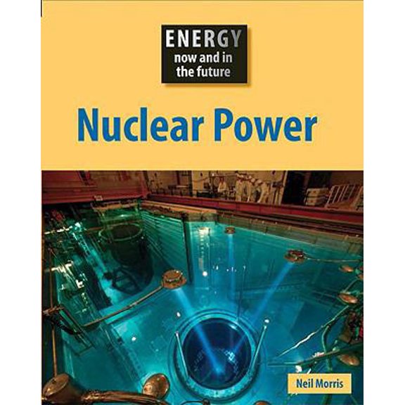Pre-Owned Nuclear Power (Library Binding) 1599203413 9781599203416