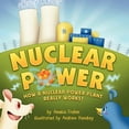 thumbnail image 1 of Nuclear Power: How a Nuclear Power Plant Really Works! (A Mom's Choice Award Recipient), (Paperback), 1 of 1