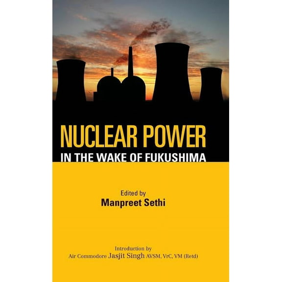 Nuclear Power: In the Wake of Fukushima (Hardcover)