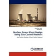 thumbnail image 1 of Nuclear Power Plant Design Using Gas Cooled Reactors (Paperback), 1 of 1
