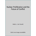 thumbnail image 1 of Pre-Owned Nuclear Proliferation and the Future of Conflict (Hardcover) 0029331560 9780029331569, 1 of 1