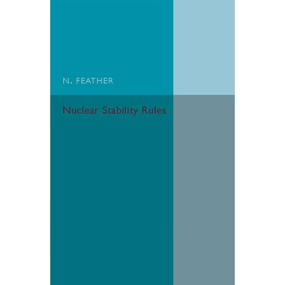 Nuclear Stability Rules, (Paperback)