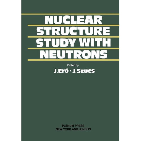 Nuclear Structure Study with Neutrons, (Paperback)
