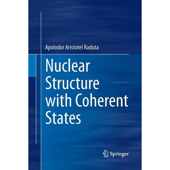 Nuclear Structure with Coherent States, (Paperback)