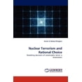 thumbnail image 1 of Nuclear Terrorism and Rational Choice (Paperback), 1 of 1