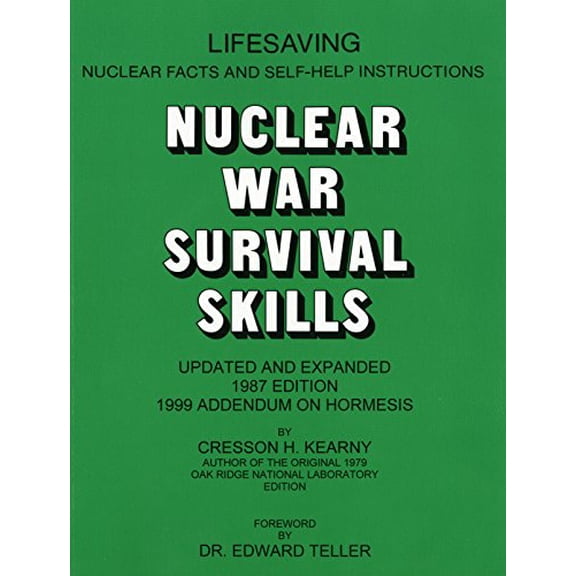 Pre-Owned Nuclear War Survival Skills: Updated and Expanded 1987 Edition by Cresson H. Kearny (Paperback) English