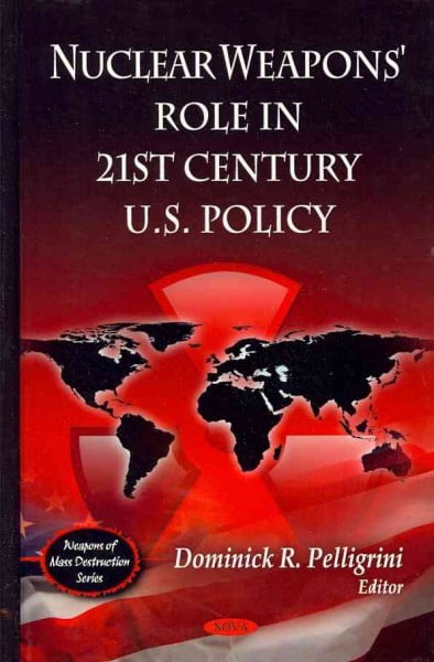 Nuclear Weapons' Role in 21st Century U.S. Policy - Walmart.com