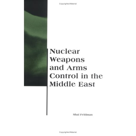 Pre-Owned Nuclear Weapons and Arms Control in the Middle East (BCSIA Studies in International Security) (Paperback) 0262561085 9780262561082