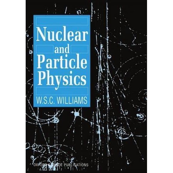 Pre-Owned Nuclear and Particle Physics (Paperback) 0198520468 9780198520467