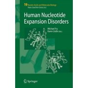 Nucleic Acids and Molecular Biology Human Nucleotide Expansion Disorders, Book 19, Hardcover