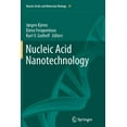 thumbnail image 1 of Nucleic Acids and Molecular Biology Nucleic Acid Nanotechnology, Book 29, (Paperback), 1 of 1