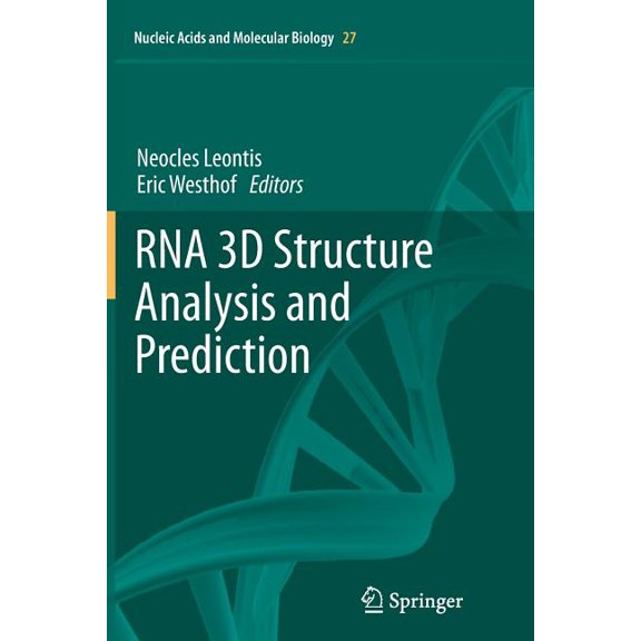 Nucleic Acids and Molecular Biology RNA 3D Structure Analysis and Prediction, Book 27, (Paperback)