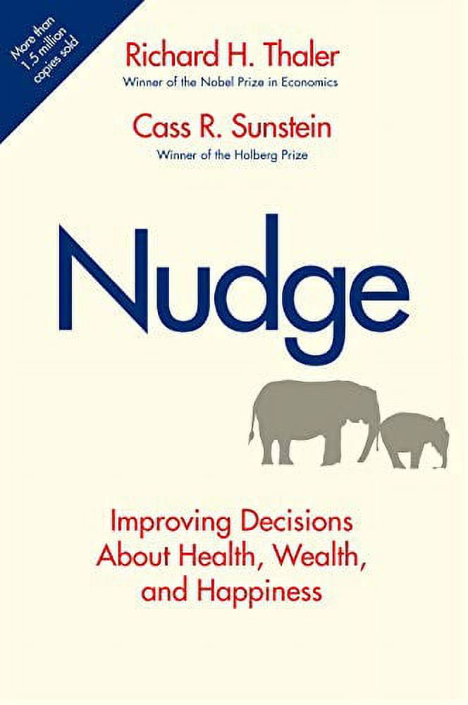 Nudge Improving Decisions About Health Wealth And Happiness Hardcover Used 9780300122237