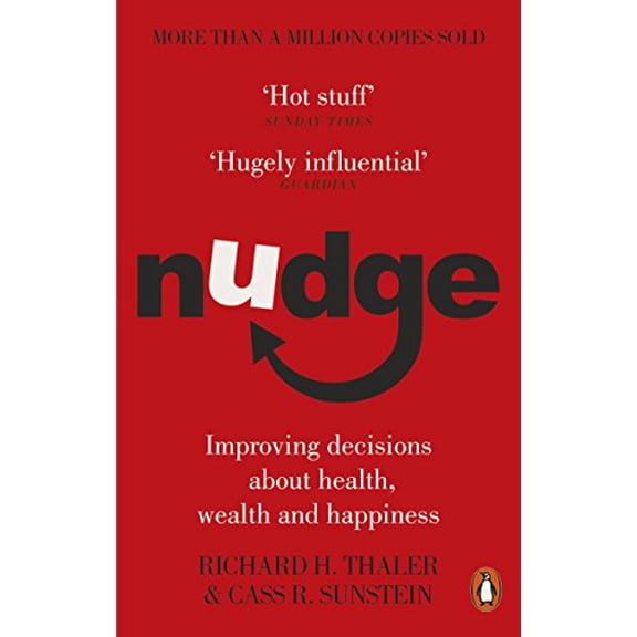 Pre-Owned Nudge: Improving Decisions about Health, Wealth and Happiness (Paperback) 0141040017 9780141040011