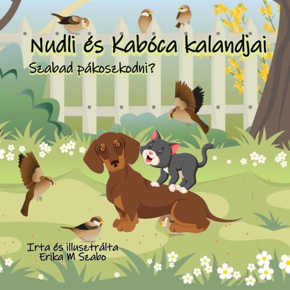 Nudli s Kabca kalandjai: szabad pkoszkodni?, (Paperback)