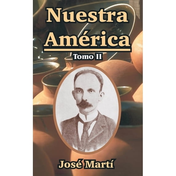 Nuestra America: Tomo II (Paperback)