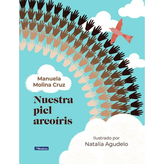 Nuestra Piel Arcoíris / Our Rainbow-Colored Skin (Hardcover)