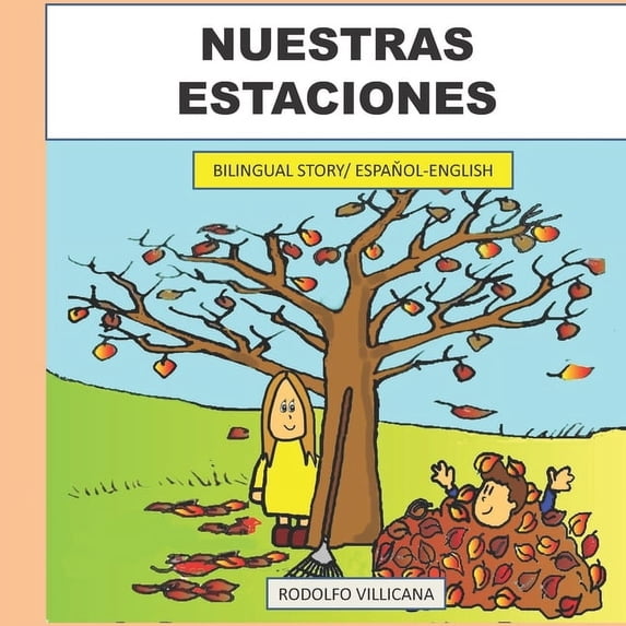 Nuestras estaciones: Bilingual Story ( Spanish/English), (Paperback)