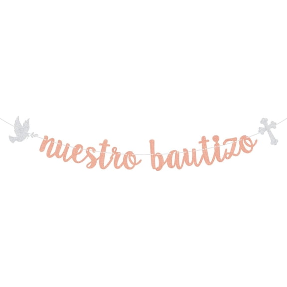 Nuestro Bautizo Banner, Spanish My Baptism Day, Mi Bautizo, Glittery Baptism/Cofirmation/Wedding/Baby Shower/1st Birthday Party Decorations, Rose Gold & Silver