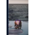 thumbnail image 1 of Nueva Filosofia De La Naturaleza Del Hombre, No Conocida, Ni Alcanzada De Los Grandes Filosofos Antiguos, La Qual Mejora La Vida, Y Salud Humana, Con Las Adicciones De La Segunda Impression... (Hardco, 1 of 4