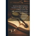 thumbnail image 1 of Nueva Ortografía Teórico-práctica, Ó, Coleccion De Palabras De Dudosa Escritura: Para El Uso De Las Oficinas, Y De Los Que Quieran Escribir Con Toda Correccion... (Paperback), 1 of 1