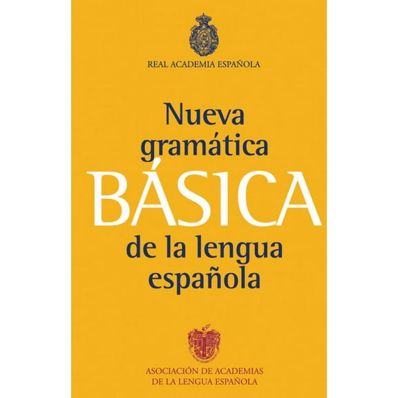Nueva gramatica basica de la lengua espanola / New Basic Grammar of the Spanish Language