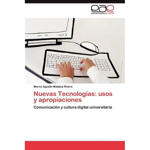 Nuevas Tecnologias: Usos y Apropiaciones (Paperback)
