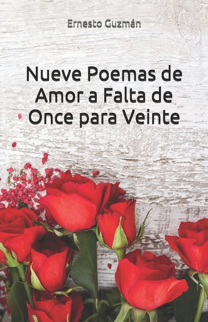 Nueve Poemas de Amor a Falta de Once para Veinte (Paperback)