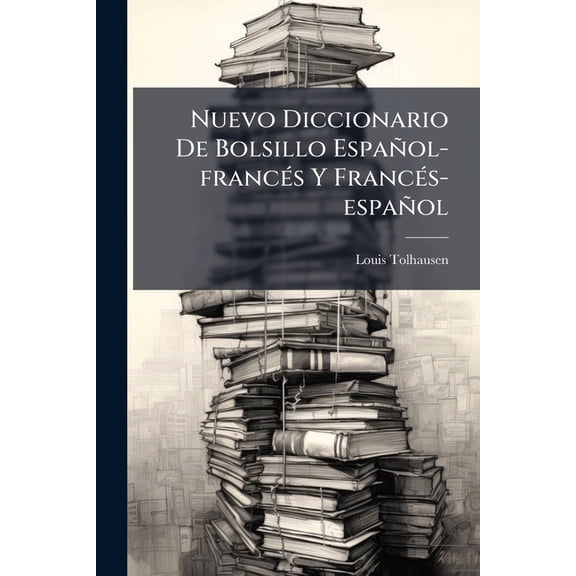 Nuevo Diccionario De Bolsillo Espaol-francs Y Francs-espaol (Paperback)