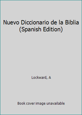 Pre-Owned Nuevo Diccionario de la Biblia (Hardcover) 0789902176 9780789902177