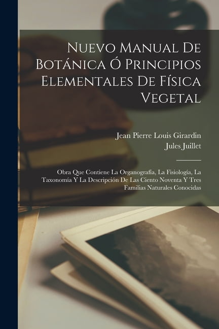 Nuevo Manual De Bot?nica ? Principios Elementales De F?sica Vegetal ...