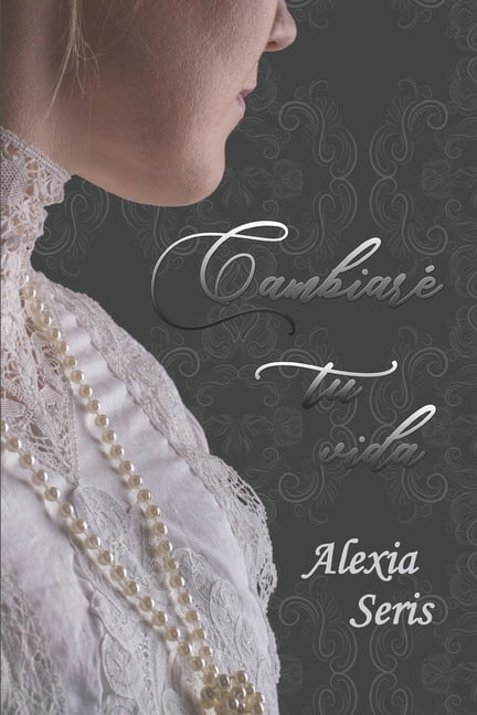 Nuevos Comienzos Cambiaré tu vida, Book 1, (Paperback)